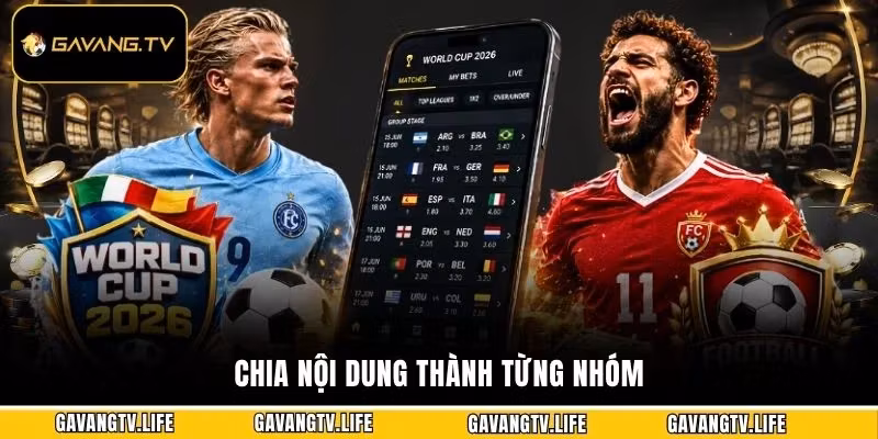 Chia nội dung thành từng nhóm