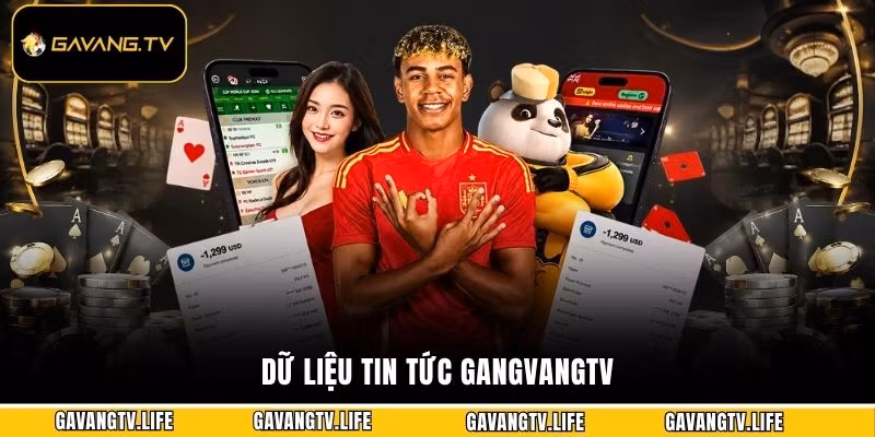 Dữ liệu tin tức GangvangTV
