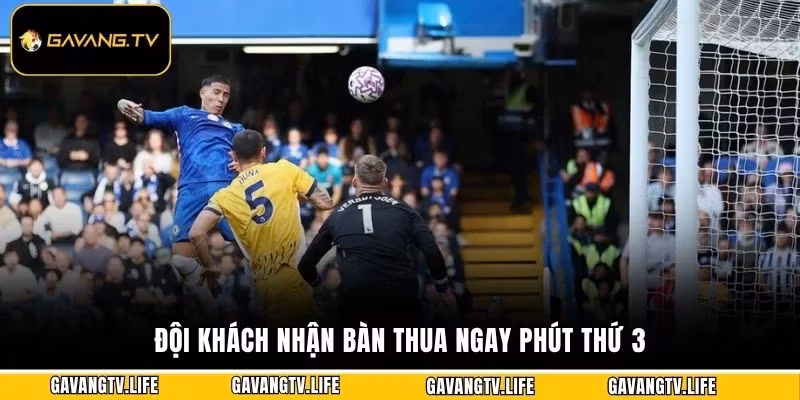 Đội khách nhận bàn thua ngay phút thứ 3