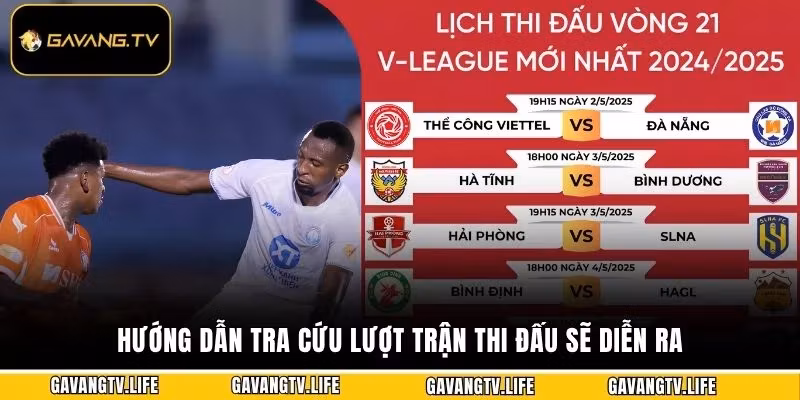 Hướng dẫn tra cứu lượt trận thi đấu sẽ diễn ra