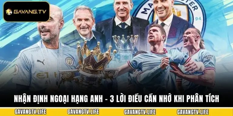 Nhận Định Ngoại Hạng Anh